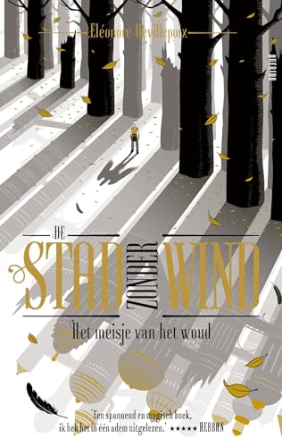 Het meisje van het woud (De stad zonder wind, 2) von Querido