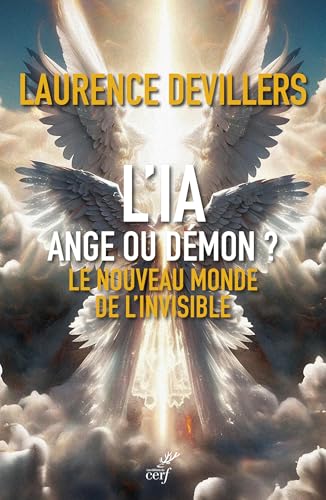 L'IA, ange ou démon ?: Le nouveau monde invisible von CERF