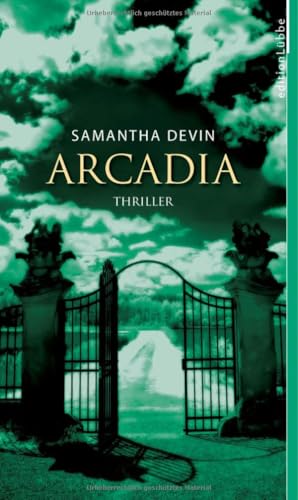 Arcadia: Thriller (Edition Lübbe) von Bastei Lübbe GmbH & Co.KG (Lübbe Verlag)