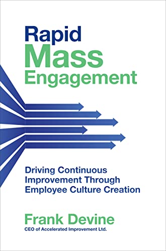 Rapid Mass Engagement: Driving Continuous Improvement through Employee Culture Creation (Scienze) von McGraw-Hill Interamericana de España S.L.