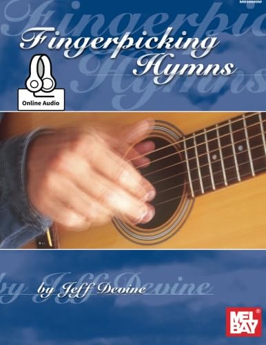 Fingerpicking Hymns: For Guitar Solo Fingerpicking Hymns: For Guitar Solo von Mel Bay Publications, Inc.