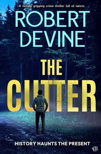 The Cutter: A totally gripping crime thriller full of twists von Bloodhound Books