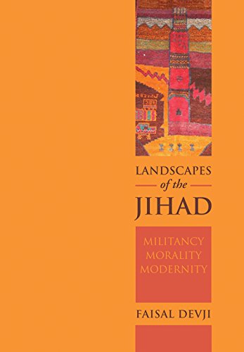 Landscapes of the Jihad: Militancy, Morality, Modernity (Crises in World Politics) von C Hurst & Co Publishers Ltd