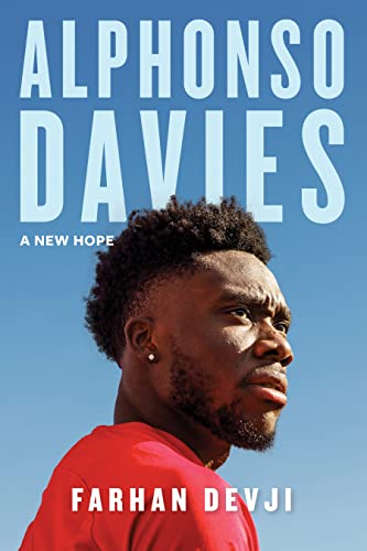 Alphonso Davies: A New Hope Alphonso Davies: A New Hope von ECW Press