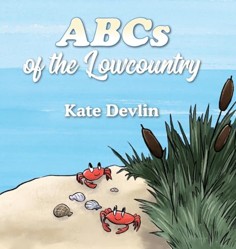 ABCs of the Lowcountry von Palmetto Publishing