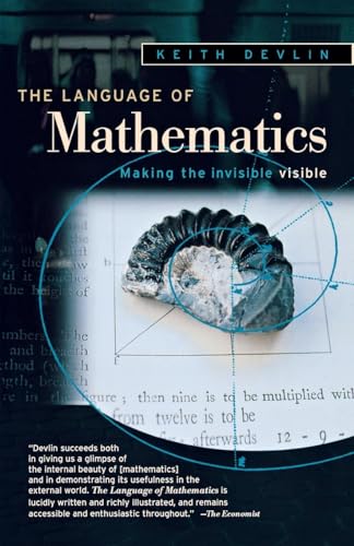 Language of Mathematics: Making the Invisible Visible Language of Mathematics: Making the Invisible Visible