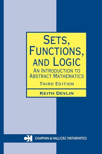 Sets, Functions, and Logic: An Introduction to Abstract Mathematics, Third Edition (Chapman Hall/Crc Mathematics, 25, Band 25) von Routledge