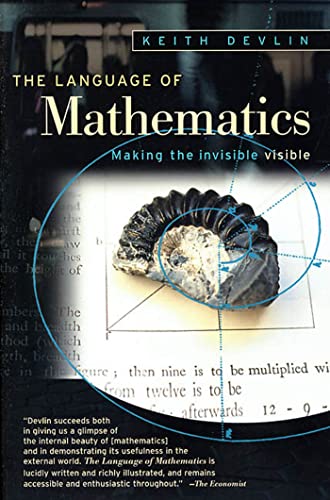 The Language of Mathematics: Making the Invisible Visible The Language of Mathematics: Making the Invisible Visible