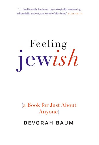 Feeling Jewish: A Book for Just About Anyone von Yale University Press