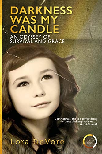 Darkness Was My Candle: An Odysse of Survival and Grace von Confer Books