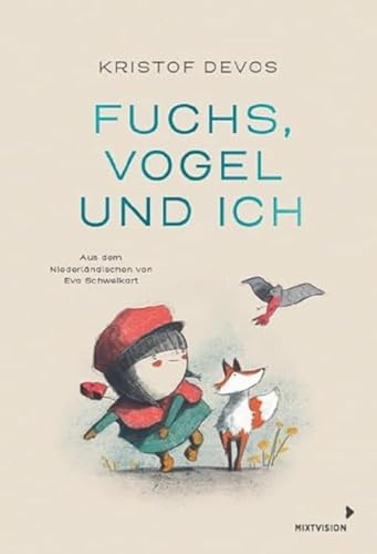 Fuchs, Vogel und ich von mixtvision Medienges.mbH