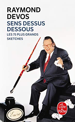 Sens dessus dessous: Les 75 plus grands sketches von Le Livre de Poche