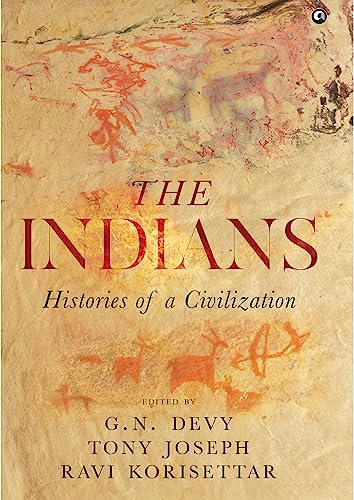 The Indians: Histories of a Civilization