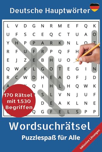 The Ultimate Word Search Puzzle Book - Das ultimative Wordsuchträtsel mit deutschen Begriffen: Gift for Vacations, Holidays & Free Time - Geschenk für ... Urlaub, Feiertage oder die Freizeit von Independently published