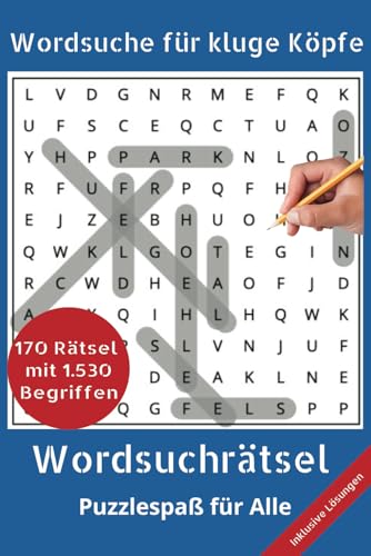Wortsuchrätsel mit 1.530 Begriffen – 170 Rätsel für endlosen Suchspaß: Für Erwachsene, Senioren und Jugendliche