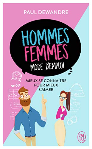 Hommes-femmes : mode d'emploi: Mieux se connaître pour mieux s'aimer von J'AI LU