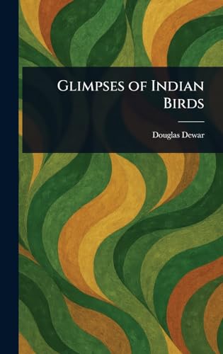 Glimpses of Indian Birds von Anson Street Press