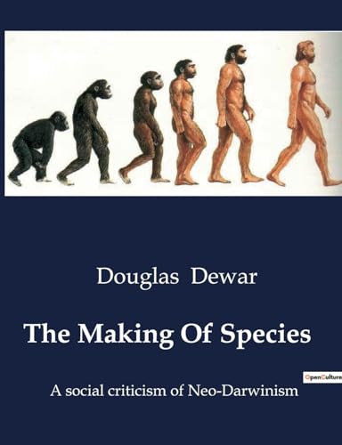 The Making Of Species: A social criticism of Neo-Darwinism von SHS Éditions