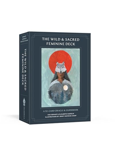 The Wild and Sacred Feminine Deck: A 52-Card Oracle and Guidebook von Shambhala