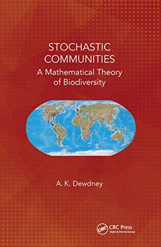 Stochastic Communities: A Mathematical Theory of Biodiversity von CRC Press