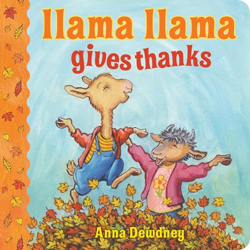 Llama Llama Gives Thanks Llama Llama Gives Thanks