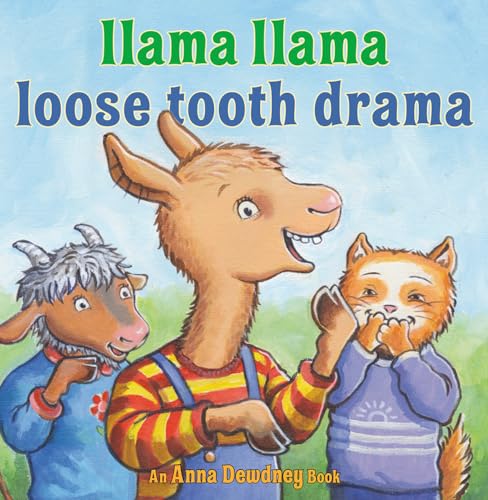 Llama Llama Loose Tooth Drama Llama Llama Loose Tooth Drama