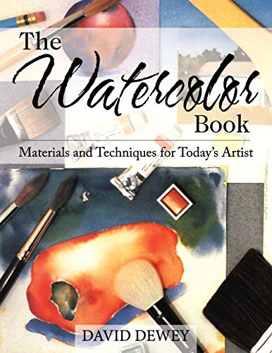 The Watercolor Book: Materials and Techniques for Today's Artists von Echo Point Books & Media