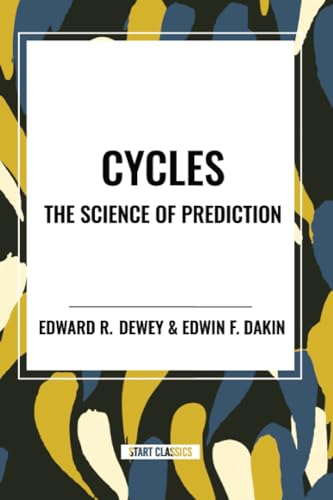 Cycles the Science of Prediction von Start Classics