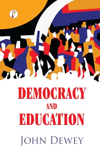 Democracy And Education Democracy And Education von Pharos Books Private Limited