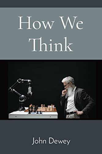 How We Think How We Think