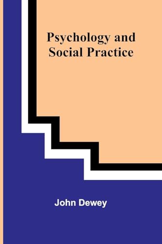 Psychology and Social Practice von Alpha Edition