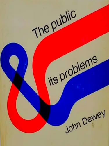 The Public and Its Problems The Public and Its Problems von Anson Street Press