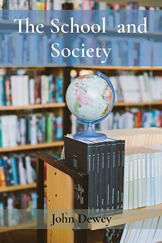 The School and Society The School and Society von Z & L Barnes Publishing