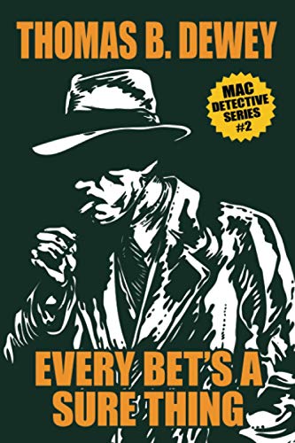 Every Bet's a Sure Thing (Mac, Band 2)