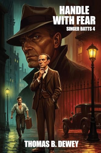 Handle With Fear (Singer Batts, Band 4) von Wildside Press