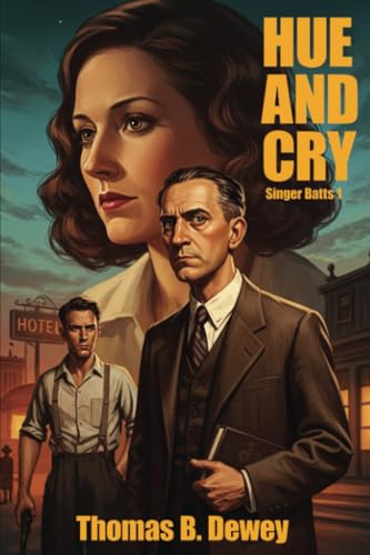 Hue and Cry (Singer Batts, Band 1) von Wildside Press