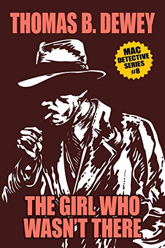 The Girl Who Wasn't There: Mac #8 von Wildside Press