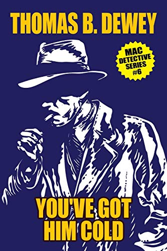 You've Got Him Cold: Mac #6