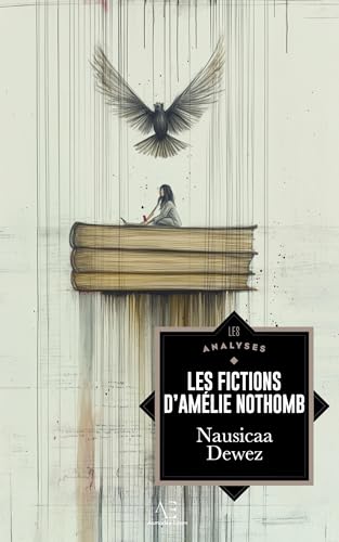 Les Fictions d'Amélie Nothomb von Editions Edern