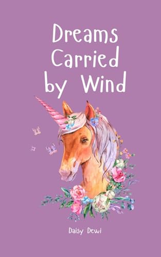 Dreams Carried by Wind Dreams Carried by Wind von Swan Charm Publishing