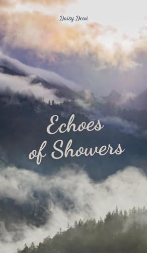 Echoes of Showers Echoes of Showers von Swan Charm Publishing