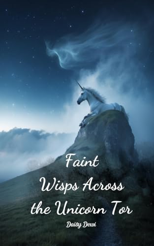 Faint Wisps Across the Unicorn Tor Faint Wisps Across the Unicorn Tor von Swan Charm