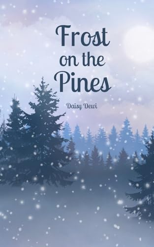 Frost on the Pines von Swan Charm Publishing