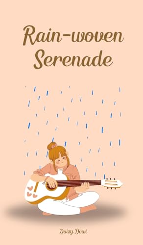 Rain-woven Serenade Rain-woven Serenade von Swan Charm Publishing