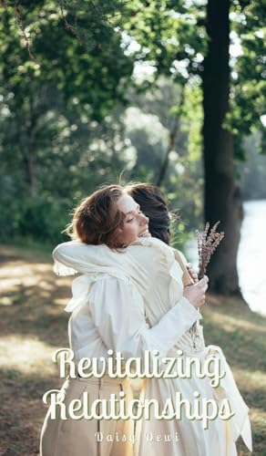 Revitalizing Relationships von Swan Charm Publishing