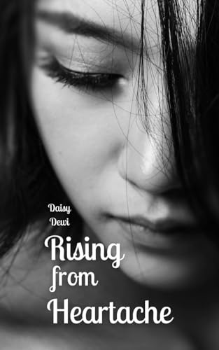 Rising from Heartache von Swan Charm Publishing