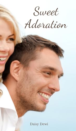 Sweet Adoration Sweet Adoration von Swan Charm Publishing