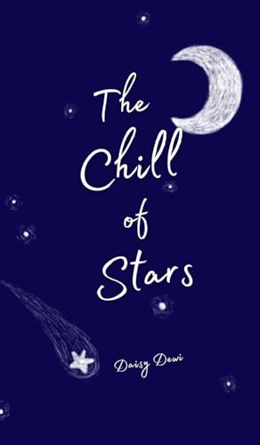 The Chill of Stars The Chill of Stars von Swan Charm Publishing