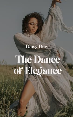 The Dance of Elegance von Swan Charm Publishing