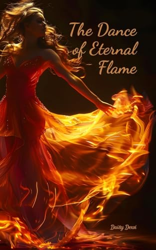 The Dance of Eternal Flame The Dance of Eternal Flame von Swan Charm